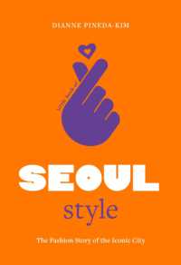 Little Book of Seoul Style : The Fashion Story of the Iconic City (Fashion Destinations)