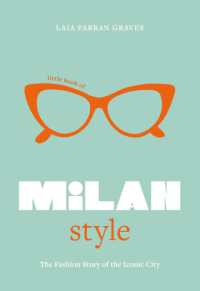 Little Book of Milan Style : The Fashion History of the Iconic City