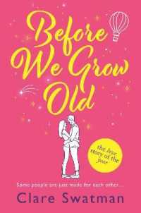 Before We Grow Old : The love story that everyone will be talking about （Large Print）