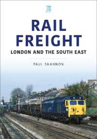 Rail Freight : London and the South East (The Railways and Industry Series)