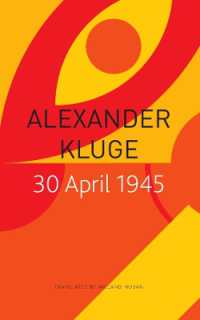 30 April 1945 : The Day Hitler Shot Himself and Germany's Integration with the West Began (The Seagull Library of German Literature)