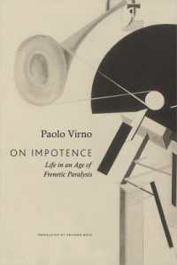 On Impotence : Life in an Age of Frenetic Paralysis (The Italian List)