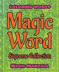 MAGIC WORD - Supreme Collection - Coloring Book: Coloring Words - 200 Weird Words - 200 Weird Pictures - 200% FUN - Great Coloring Book