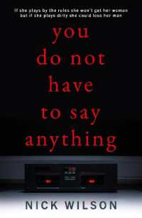You Do Not Have to Say Anything