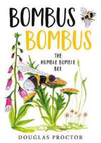 Bombus Bombus : The Humble Bumble Bee -- Paperback / softback