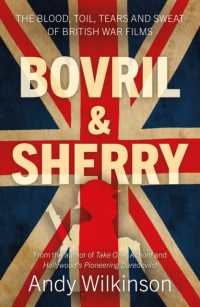 Bovril & Sherry : The Blood, Toil, Tears and Sweat of British War Films
