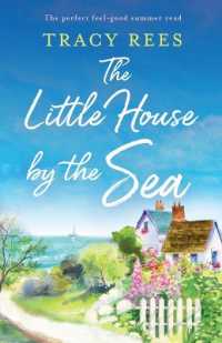 The Little House by the Sea : The perfect feel-good summer read (Pennystrand Village)