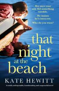 That Night at the Beach : A totally unforgettable, heartbreaking and suspenseful novel