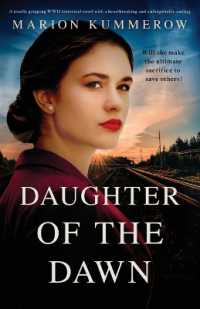 Daughter of the Dawn : A totally gripping WWII historical novel with a heartbreaking and unforgettable ending (Margarete's Journey)
