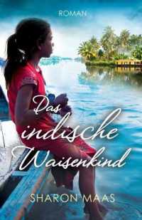 Das indische Waisenkind : Roman