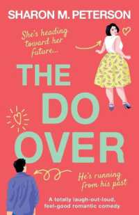 The Do-Over : A totally laugh-out-loud, feel-good romantic comedy