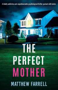 The Perfect Mother : A totally addictive and unputdownable psychological thriller packed with twists