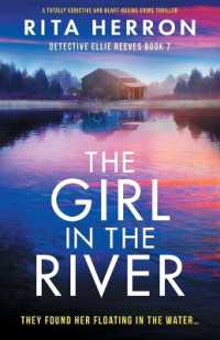 The Girl in the River : A totally addictive and heart-racing crime thriller (Detective Ellie Reeves)