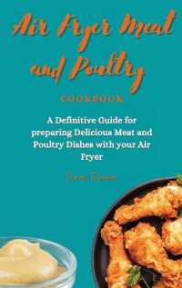 Air Fryer Meat and Poultry Cookbook : A Definitive Guide for preparing Delicious Meat and Poultry Dishes with your Air Fryer