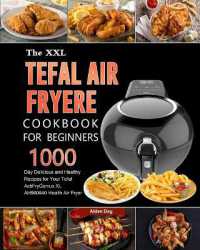 The UK Tefal Air Fryer Cookbook for Beginners : 1000-Day Delicious and Healthy Recipes for Your Tefal ActiFry Genius XL AH960840 Health Air Fryer