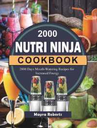 2000 Nutri Ninja Cookbook : 2000 Days Mouth-Watering Recipes for Increased Energy