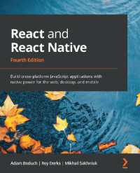 React and React Native : Build cross-platform JavaScript applications with native power for the web, desktop, and mobile （4TH）