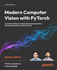 Modern Computer Vision with PyTorch : A practical roadmap from deep learning fundamentals to advanced applications and Generative AI （2ND）