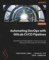 Automating DevOps with GitLab CI/CD Pipelines : Build efficient CI/CD pipelines to verify, secure, and deploy your code using real-life examples