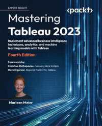 Mastering Tableau 2023 : Implement advanced business intelligence techniques, analytics, and machine learning models with Tableau （4TH）