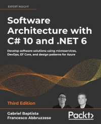 Software Architecture with C# 10 and .NET 6 : Develop software solutions using microservices, DevOps, EF Core, and design patterns for Azure （3RD）