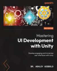 Mastering UI Development with Unity : An in-depth guide to developing engaging and technically proficient user interfaces with Unity 2020 （2ND）