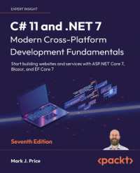C# 11 and .NET 7 - Modern Cross-Platform Development Fundamentals : Start building websites and services with ASP.NET Core 7, Blazor, and EF Core 7 （7TH）