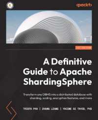 A Definitive Guide to Apache ShardingSphere : Transform any DBMS into a distributed database with sharding, scaling, encryption features, and more