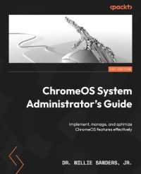 ChromeOS System Administrator's Guide : Implement, manage, and optimize ChromeOS features effectively