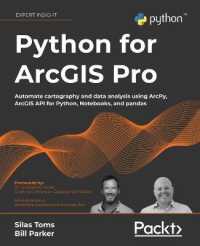 Python for ArcGIS Pro : Automate cartography and data analysis using ArcPy, ArcGIS API for Python, Notebooks, and pandas