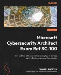 Microsoft Cybersecurity Architect Exam Ref SC-100 : Get certified with ease while learning how to develop highly effective cybersecurity strategies
