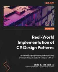 Real-World Implementation of C# Design Patterns : Overcome daily programming challenges using elements of reusable object-oriented software