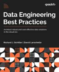 Data Engineering Best Practices : Architect robust and cost-effective data solutions in the cloud era