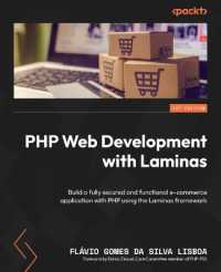 PHP Web Development with Laminas : Build a fully secured and functional e-commerce application with PHP using the Laminas framework