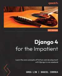 Django 4 for the Impatient : Learn the core concepts of Python web development with Django in one weekend