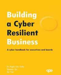 Building a Cyber Resilient Business : A cyber handbook for executives and boards