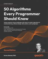 50 Algorithms Every Programmer Should Know : Tackle computer science challenges with classic to modern algorithms in machine learning, software design, data systems, and cryptography （2ND）