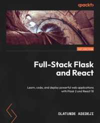 Full-Stack Flask and React : Learn, code, and deploy powerful web applications with Flask 2 and React 18