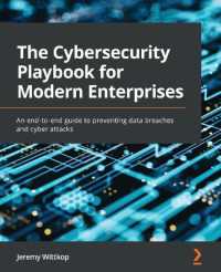The Cybersecurity Playbook for Modern Enterprises : An end-to-end guide to preventing data breaches and cyber attacks