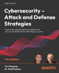 Cybersecurity - Attack and Defense Strategies : Improve your security posture to mitigate risks and prevent attackers from infiltrating your system （3RD）