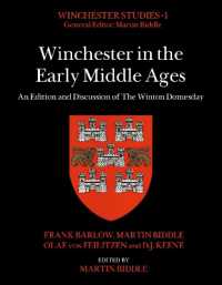 Winchester in the Early Middle Ages : An Edition and Discussion of the Winton Domesday (Winchester Studies)