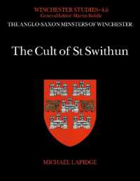 The Cult of St Swithun (The Anglo-saxon Minsters of Winchester)