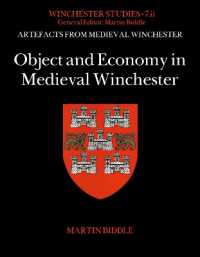 Object and Economy in Medieval Winchester (Winchester Studies)
