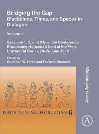 Bridging the Gap: Disciplines, Times, and Spaces in Dialogue - Volume 1 : Sessions 1, 2, and 5 from the Conference Broadening Horizons 6 Held at the Freie Universität Berlin, 24-28 June 2019