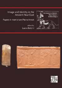 Image and Identity in the Ancient Near East: Papers in memoriam Pierre Amiet (Archaeopress Ancient Near Eastern Archaeology)
