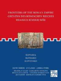 Frontiers of the Roman Empire: Slovakia : Grenzen des Römischen Reiches: Slowakei / Hranice Rímskej ríše: Slovensko (Frontiers of the Roman Empire)