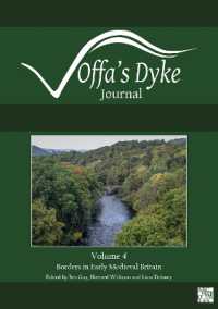 Offa's Dyke Journal: Volume 4 for 2022 : Special issue: Borders in Early Medieval Britain (Offa's Dyke Journal)