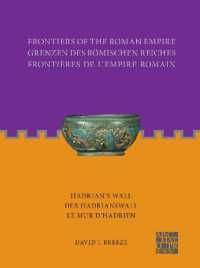 Frontiers of the Roman Empire: Hadrian's Wall : Der Hadrianswall / Le Mur d'Hadrien (Frontiers of the Roman Empire)