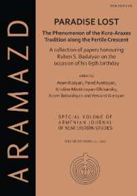 Paradise Lost: The Phenomenon of the Kura-Araxes Tradition along the Fertile Crescent : Collection of Papers Honouring Ruben S. Badalyan on the Occasion of His 65th Birthday (Aramazd: Armenian Journal of Near Eastern Studies (Ajnes))