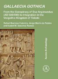 Gallaecia Gothica : From the Conspiracy of Dux Argimundus (AD 589/590) to Integration in the Visigothic Kingdom of Toledo